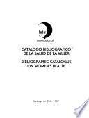 Bibliographic catalogue on women's health