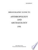 Bibliographic Guide to Anthropology and Archaeology