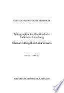 Bibliographisches Handbuch der Calderón-Forschung: pt. 1-2. Die literatur über Calderón und seine werke, 1680-1980