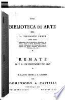 Biblioteca de arte del Dr. Fernando Perez, 1863-1935