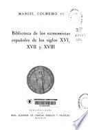 Biblioteca de los economistas españoles de los siglos XVI, XVII y XVIII