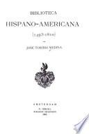 Biblioteca Hispano-americana (1493-1810).
