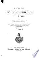 Biblioteca hispano-chilena (1523-1817)