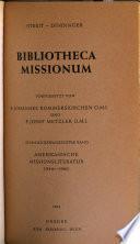 Bibliotheca missionum: Amerikanische Missionsliteratur, 1945-1960