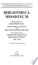 Bibliotheca missionum: Missionsliteratur der Philippinen, 1800-1909