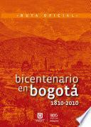 Bicentenario en Bogotá. 1810-2010