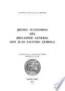 Bienes sucesorios del brigadier general don Juan Facundo Quiroga