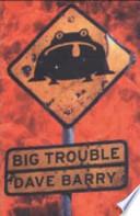 Big trouble