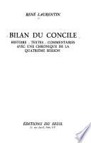 Bilan du Concile, histoire, textes, commentaires avec une chronique de la 4e session