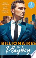 Billionaires: The Playboy: Di Sione's Innocent Conquest / The Di Sione Secret Baby / To Blackmail a Di Sione