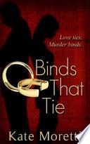 Binds That Tie