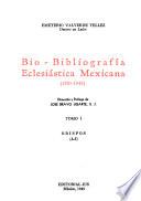 Bio-bibliografía eclesiástica mexicana (1821-1943): Obispos