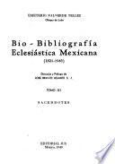 Bio-bibliografía eclesiástica mexicana (1821-1943): Sacerdotes