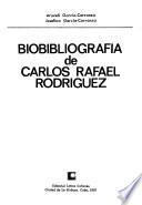 Biobibliografía de Carlos Rafael Rodríguez
