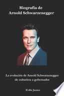 Biografía de Arnold Schwarzenegger