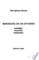Biografía de mi entorno