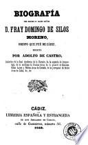 Biografía del Excm. e Illmo. Señor D. Fray Domingo de Silos Moreno, obispo que fué de Cádiz