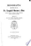 Biografía del Ilmo. Sr. D. Fr. Ezequiel Moreno y Díaz