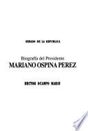 Biografía del Presidente Mariano Ospina Pérez