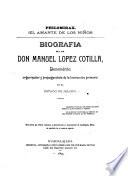 Biografía del Sr. Don Manuel López Cotilla, benemérito organizador y propagandista de la instrucción primaria en el estado de Jalisco
