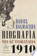 Biografía no autorizada de 1910