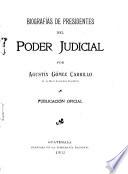 Biografías de presidentes del poder judicial