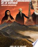 Biografías y curiosidades de la historia. Anécdotas desconocidas.