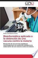 Bioinformática Aplicada a la Obtención de Una Vacuna Contra la Malaria