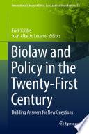 Biolaw and Policy in the Twenty-First Century