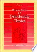 Biomecánica en ortodoncia clínica