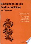 Bioquímica de los ácidos nucleicos de Davidson