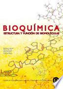 Bioquímica: estructura y función de biomoléculas