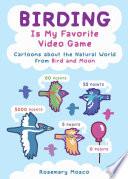 Birding Is My Favorite Video Game
