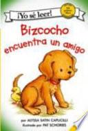 Bizcocho Encuentra un Amigo (Biscuit Finds a Friend)