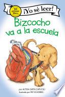 Bizcocho va a la escuela