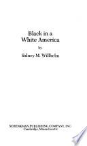 Black in a White America