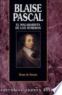 Blaise Pascal: El malabarista de los números