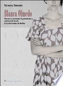 Blanca Olmedo. Una nueva autonomía de pensamiento y estética en la novela Blanca Olmedo de Lucila Gamero de Medina