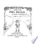 Bobby and the Big Road