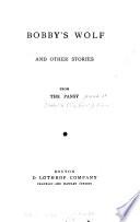 Bobby's Wolf and Other Stories