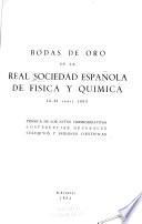 Bodas de oro de la Real Sociedad Española de Física y Química, 15-21 abril, 1953