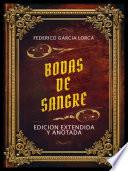 Bodas De Sangre - Edicion Extendida Y Anotada