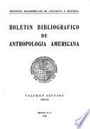 Boletin bibliografico de antropologia americana