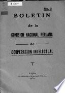 Boletin de la Comision Nacional Peruana de Cooperacion Intelectual