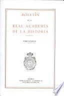 Boletin de la Real Academia de la Historia. TOMO CLXXXVI. NUMERO III. AÑO 1989