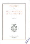Boletin de la Real Academia de la Historia. TOMO CXCIX. NUMERO I. AÑO 2002