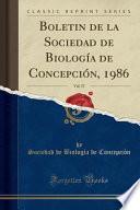 Boletin de la Sociedad de Biología de Concepción, 1986, Vol. 57 (Classic Reprint)