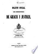 Boletín oficial del Ministerio de Gracia y Justicia