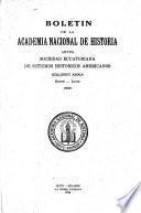 Boletʹin de la Academia Nacional de Historia antes Sociedad Ecuatoriana de Estudios Historicos Amencanos