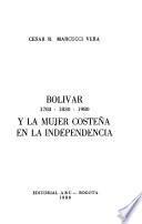 Bolívar, 1783-1830-1980, y la mujer costeña en la independencia